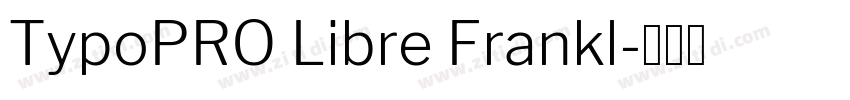 TypoPRO Libre Frankl字体转换